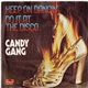 Candy Gang - Keep On Dancin' / Do It At The Disco